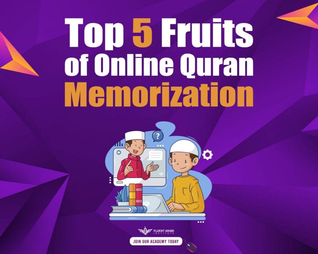 Students learn Top 5 Fruits of Online Quran Memorization