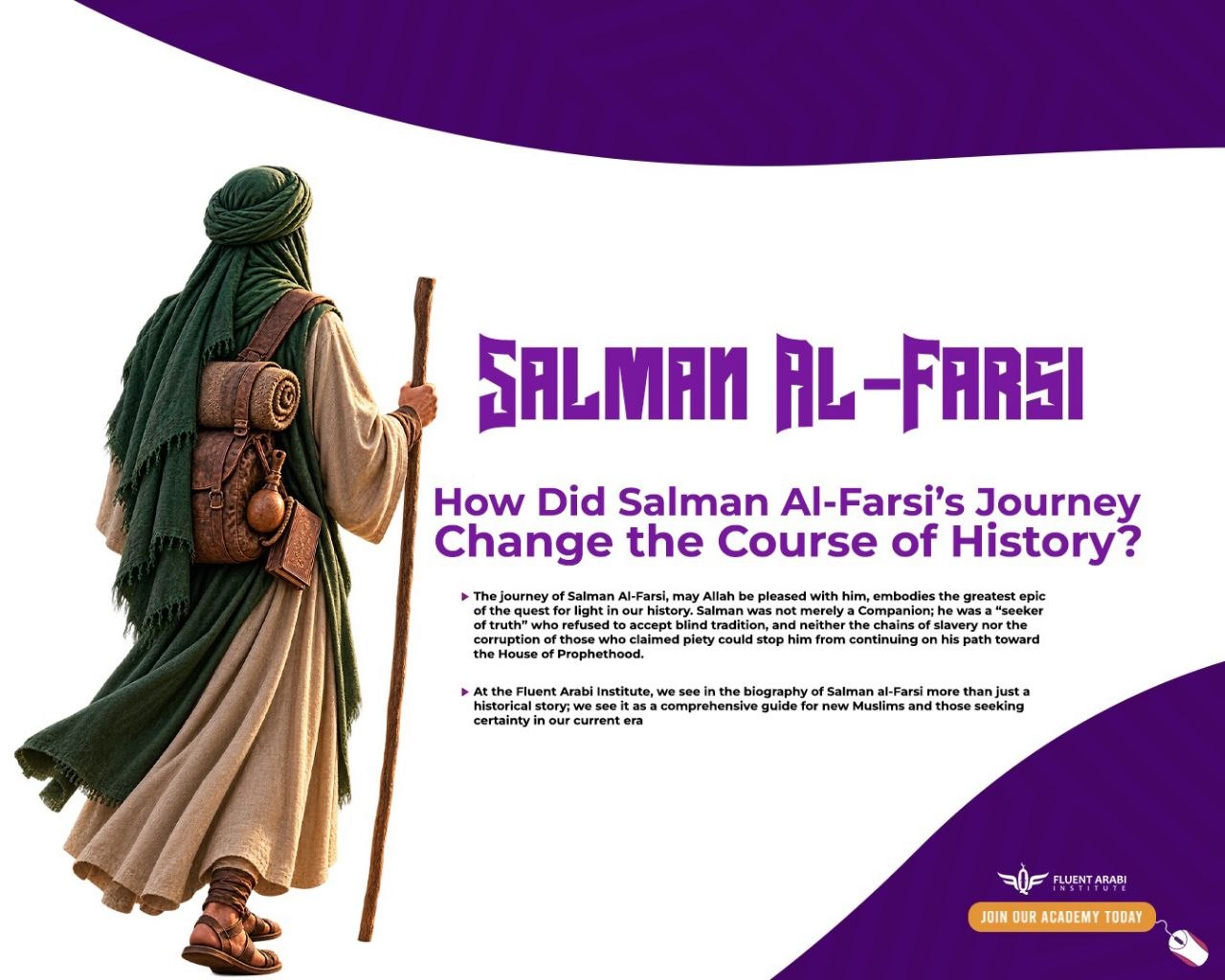 Illustration depicting Salman Al-Farsi's journey, showing a traveler in a green turban with a walking stick alongside text on his search for truth.