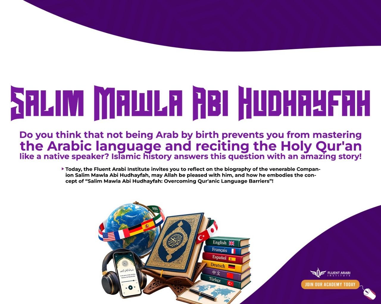Freed slave Salim Mawla Abi Hudhayfah, an inspiring example of overcoming Qur'an language barriers, as highlighted by Fluent Arabi Institute.